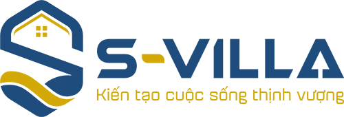 S-Villa - Kiến tạo cuộc sống thịnh vượng